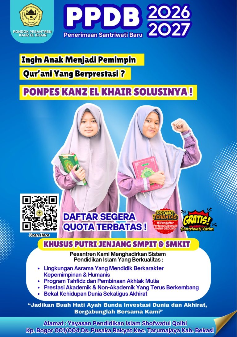 📢 PENERIMAAN SANTRIWATI BARUPonpes Kanz El-Khair📚 Tahun Ajaran 2026–2027 (SMPIT & SMKIT)
