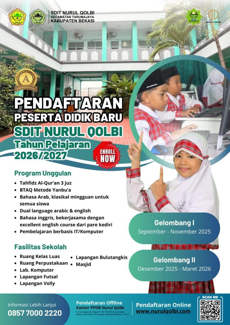 ✨📚 PENERIMAAN PESERTA DIDIK BARU 2026–2027 📚✨SDIT NURUL QOLBI